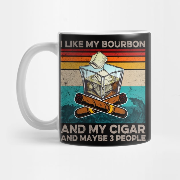 I Like My Bourbon And My Cigar Whiskey Fathers Day by Wesley Mcanderson Jones